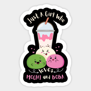 Just A Girl Who Loves Mochi And Boba Sticker